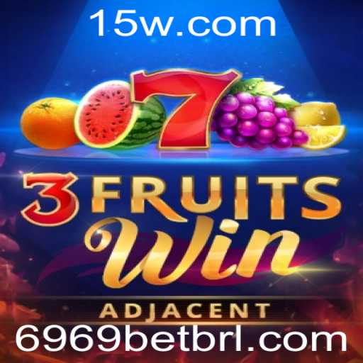 Descubra o Vibrante Mundo do Jogo 3FruitsWin com 6969BET